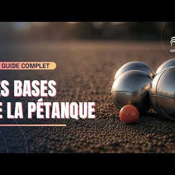 Les Bases de la pétanque